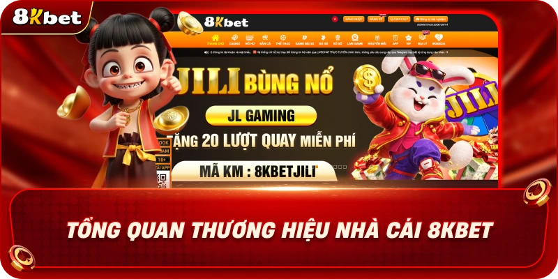 tong-quan-thuong-hieu-nha-cai-8kbet